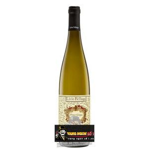 Vang Ý Pinot Grigio Livio Felluga Friuli Colli Orientali Hảo hạng